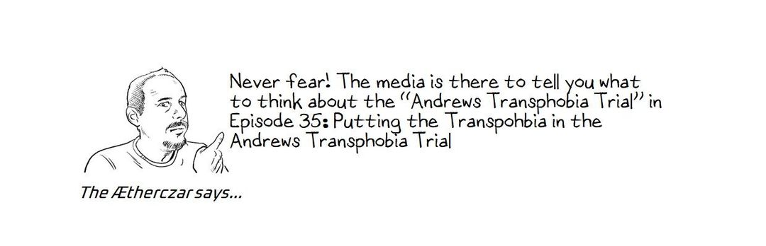 35 Putting the Transphobia in the Andrews Transphobia Trial panel 1